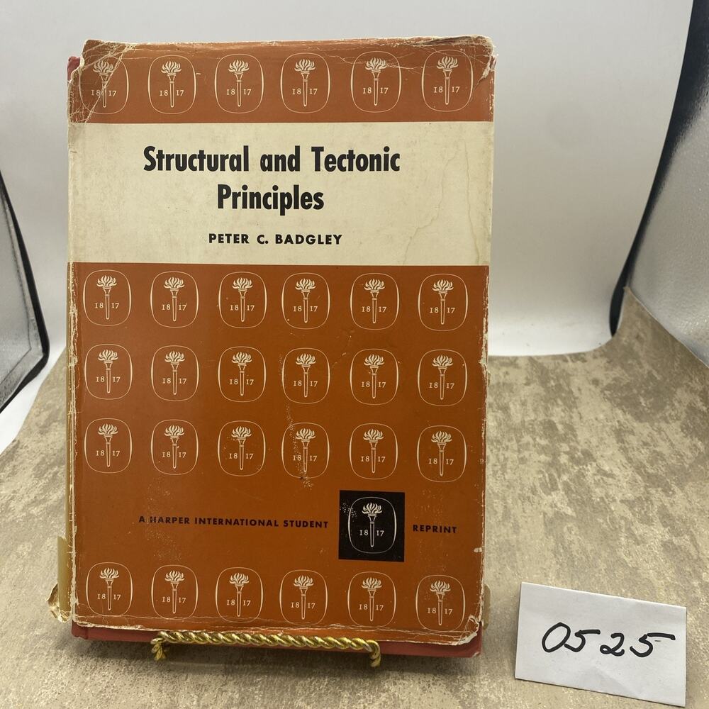 P C Badgley / Structural and Tectonic Principles 1965 Harper's Geoscience 1st ed